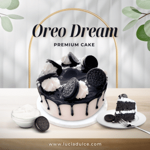 Oreo Dream Premium Cake Lucia Dulce